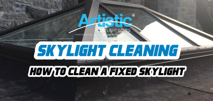 cleaning your skylight