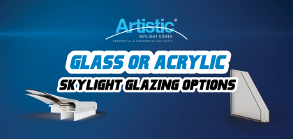 acrylic or glass skylights