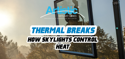 thermal break skylights